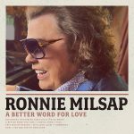 Ronnie Milsap A Better Word For Love New Album